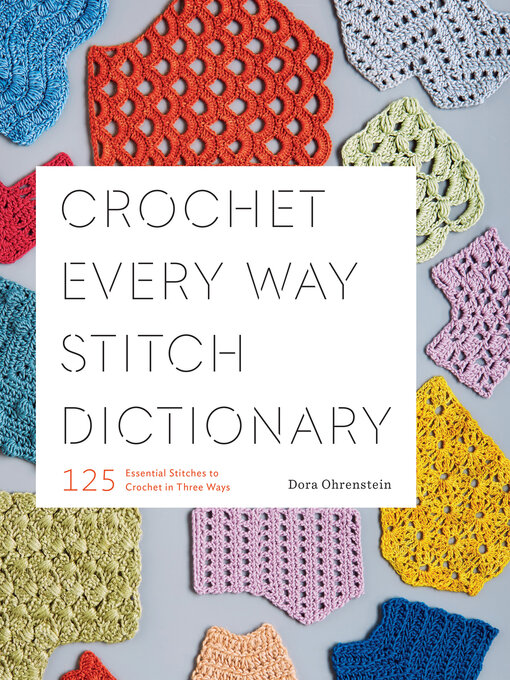 Cover image for Crochet Every Way Stitch Dictionary